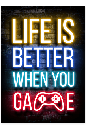 "Life is better when you game" - Gaming Plakat