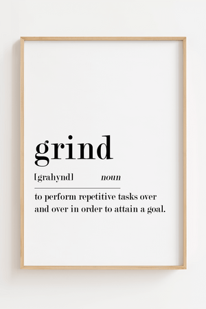 Citat Plakat | "Grind Definition" motivation til hjemmet 