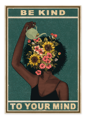 Be Kind To Your Mind Plakat