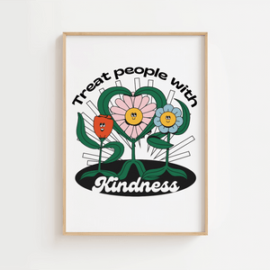 Treat people with kindness - Plakat