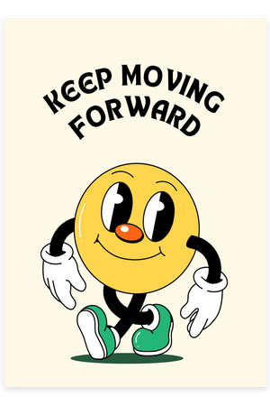 "Keep Walking Forward" Plakat