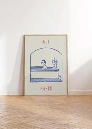 Sjov plakat med teksten "Get Naked" og en blå vintage-illustration af en person i badekar – perfekt til badeværelset