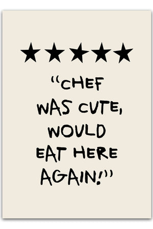 Køb Chef Was Cute, Would Eat Here Again Plakat | Plakater til Køkkenet