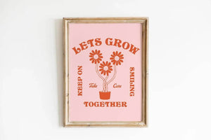 Let's grow together - Keep Smiling