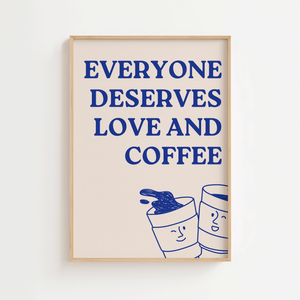 Love and coffee plakat med kaffecitat og illustration af kaffekopper
