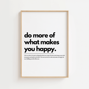 Motiverende plakat med teksten do more of what makes you happy i minimalistisk typografi.