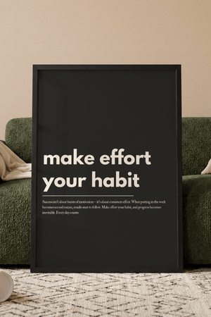 Make Effort Your Habit