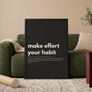 Make Effort Your Habit