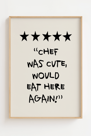 Chef Was Cute, Would Eat Here Again plakat