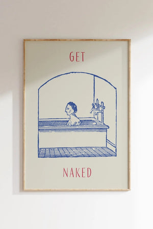 Sjov plakat med teksten "Get Naked" og en blå vintage-illustration af en person i badekar – perfekt til badeværelset.