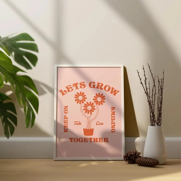 Let's grow together - Keep Smiling - Tekst & Quote poster 