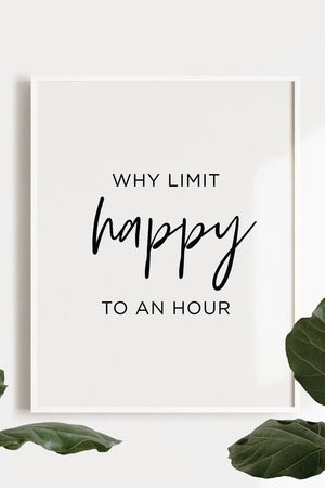 Why Limit Happy to an hour Ellens Shop